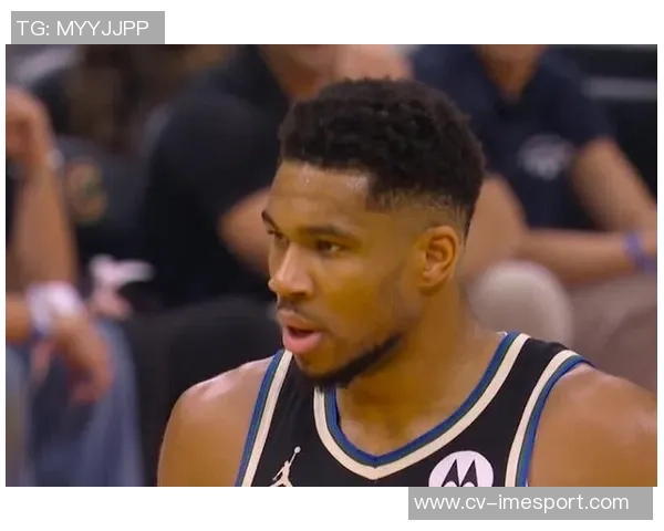 字母哥腹股沟拉伤里弗斯透露伤情不重预计缺阵两周