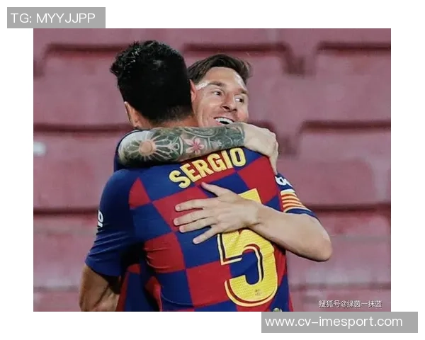 布斯克茨精准直塞助攻梅西单刀机会遗憾打偏错失良机